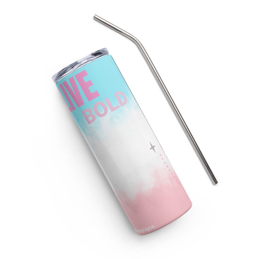 Live Bold Stainless-steel tumbler